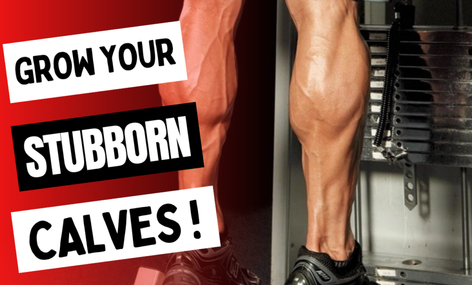 Grow Stubborn Calves with These Exercises The Fitness Maverick
